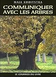 Communiquer Avec Les Arbres