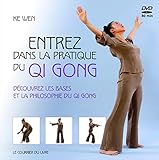Entrez Dans La Pratique Du Qi Gong : D%C3%A9couvrez Les Bases Et La Philosophie Du Qi Gong (1dvd)