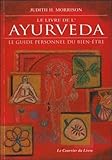 Le Livre De L'ayurveda : Le Guide Personnel Du Bien %C3%AAtre
