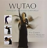 Wutao   Une Pratique D'%C3%A9cologie Corporelle