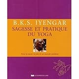 Sagesse Et Pratique Du Yoga