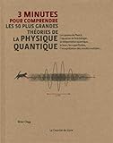 3 Minutes Pour Comprendre Les 50 Plus Grandes Thories De La Physique Quantique