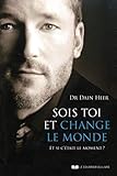 Sois Toi Et Change Le Monde : Et Si C'%C3%A9tait Le Moment 