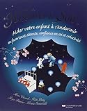 Histoires Du Soir : Aider Votre Enfant %C3%A0 S'endormir En Favorisant D%C3%A9tente, Confiance En Soi Et Cr%C3%A9ativit%C3%A9