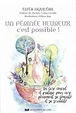 Un P%C3%A9rin%C3%A9e Heureux, C'est Possible ! : Un Livre Concret Et Pratique Pour Vivre Pleinement Sa F%C3%A9minit%C3%A9 Et Sa Sexualit%C3%A9