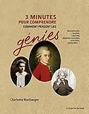 3 minutes pour comprendre comment pensent les génies