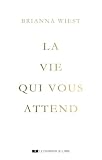 La vie qui vous attend