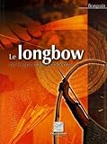 Le Longbow Ou Le Grand Arc Occidental