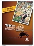 Tirer Bien Le Grand Gibier : Battue, Approche, Aff%C3%BBt