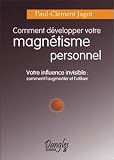 Comment Dvelopper Magntisme Personnel