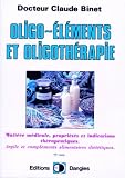 Oligolments Et Oligothrapie Matire Mdicale Proprits Et Indications Thrapeutiques Argile Et Complments Alimentaires Dittiques