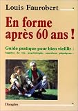 En Forme Aprs 60 Ans Guide Pour Bien Viellir