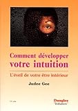 Comment D%C3%A9velopper Votre Intuition : L'eveil De Votre %C3%AAtre Int%C3%A9rieur