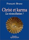 Christ Et Karma : La R%C3%A9conciliation 