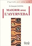 Maigrir Avec L'ayurveda