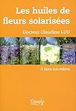 Les Huiles De Fleurs Solaris%C3%A9es   A Faire Soi M%C3%AAme