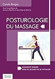 Posturologie Du Massage   Comment Masser Sans Se Blesser Ni Se Fatiguer