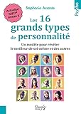Les 16 Grands Types De Personnalit Un Modle Pour Rvler Le Meilleur De Soimme Et Des Autres Actualis Mbti Niveau Ii