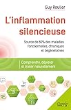 L'inflammation Silencieuse   Comprendre, D%C3%A9pister Et Traiter Naturellement