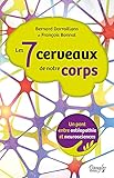 Les 7 Cerveaux De Notre Corps   Un Pont Entre Ost%C3%A9opathie Et Neurosciences