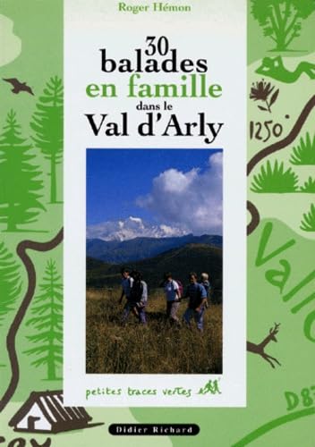 30 Balades en Famille dans le Val D'arly