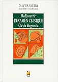 Redecouvrir L'examen Clinique. Cl%C3%A9 Du Diagnostic