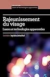 Rajeunissement Du Visage Lasers Et Technologies Apparentes