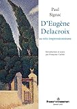 Deugne Delacroix Au Noimpressionnisme