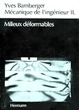 Mecanique De L'ingenieur. Tome 2, Milieux D%C3%A9formables