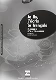 Je Lis Jcris Le Franais Cahier Dautonomie