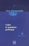 Ogm, La Question Politique