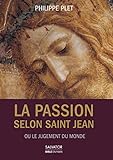 La Passion Selon Saint Jean Ou Le Jugement Du Monde