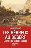Les H%C3%A9breux Au D%C3%A9sert : Lecture Du Livre De L'exode