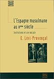 Lespagne Musulmane Au Xme Sicle Institutions Et Vie Sociale