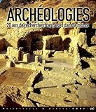Archologies 20 Ans De Recherches Franaises Dans Le Monde