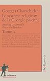 Le Syst%C3%A8me Religieux De La G%C3%A9orgie Pa%C3%AFenne, Tome 2