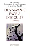Des Savants Faces Locculte 18701940