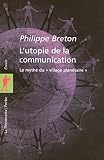 Lutopie De La Communication Le Mythe Du Village Plantaire 