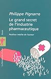 Le grand secret de l'industrie pharmaceutique