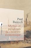 Mythes Et Paradoxes De Lhistoire Conomique