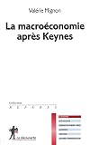 La Macroconomie Aprs Keynes