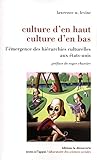 Culture D'en Haut, Culture D'en Bas