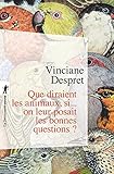 Que Diraient Les Animaux Si On Leur Posait Les Bonnes Questions 
