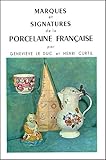 Marques Et Signatures De La Porcelaine Franaise