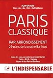 Atlas Routiers Le Paris Classique Par Arrondissement 29 Plans De La Proche Banlieue