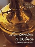 Les Lampes %C3%A0 Essence. L'%C3%A9clairage De Nos A%C3%AFeux