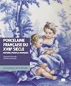 Porcelaine franÃ§aise du XVIIIe siÃ¨cle (French Edition)