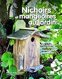 Nichoirs Et Mangeoires Au Jardin 35 Modles Pour Attirer Les Oiseaux Dans Votre Jardin