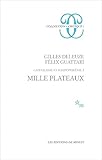 Capitalisme Et Schizophrenie. : Tome 2, Mille Plateaux