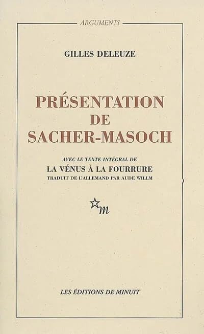Pr&eacute;sentation De Sacher-Masoch - Gilles Deleuze